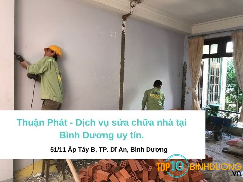 Thuận Phát - Dịch vụ sửa chữa nhà tại Bình Dương uy tín.