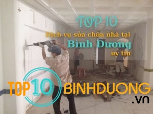 Top 10 Dịch vụ sửa chữa nhà tại Bình Dương uy tín